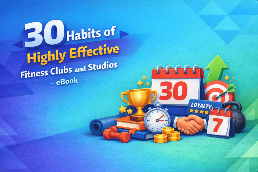 30 Customer Retention Tips For Fitness and Wellness Clubs – eBook