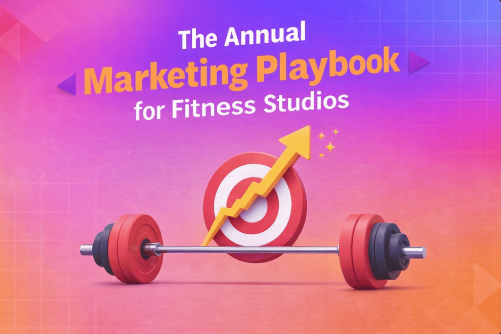 The Annual Marketing Playbook for Fitness Studios